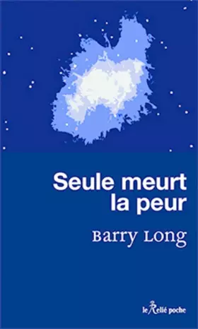 Couverture du produit · Seule meurt la peur