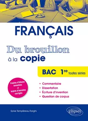 Couverture du produit · Du Brouillon à la Copie. BAC français Première Toutes Séries