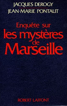 Couverture du produit · Enquête sur les mystères de Marseille / Derogy, JM / Pontaut, J / Réf29932