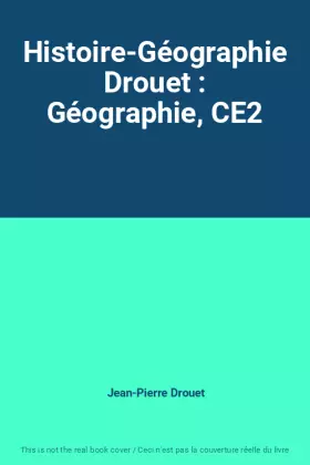 Couverture du produit · Histoire-Géographie Drouet : Géographie, CE2