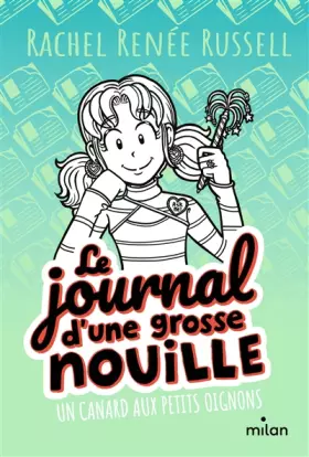 Couverture du produit · Le journal d'une grosse nouille, Tome 05: Un canard aux petits oignons (poche)