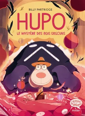 Couverture du produit · Hupo, Tome 01: Le mystère des bois obscurs