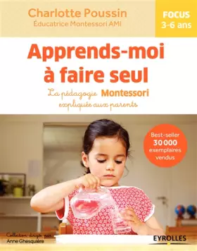 Couverture du produit · Apprends-moi à faire seul : La pédagogie Montessori expliquée aux parents