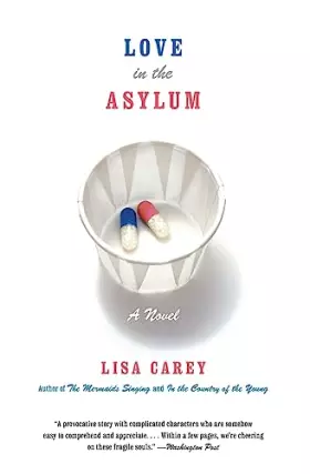 Couverture du produit · Love in the Asylum: A Novel