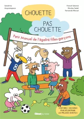 Couverture du produit · Chouette Pas Chouette: Petit manuel de l'égalité filles-garçons