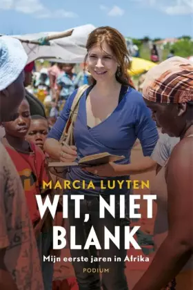 Couverture du produit · Wit, niet blank: mijn eerste jaren in Afrika