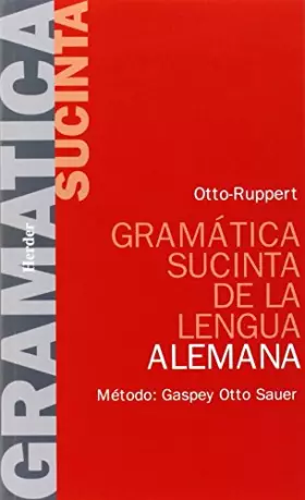 Couverture du produit · Gramática sucinta de la lengua alemana. Método: Gaspey Otto Sauer