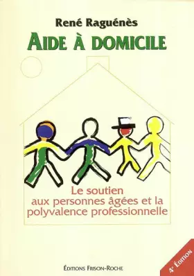 Couverture du produit · Aide à domicile : Le soutien aux personnes âgées et la polyvalence professionnelle