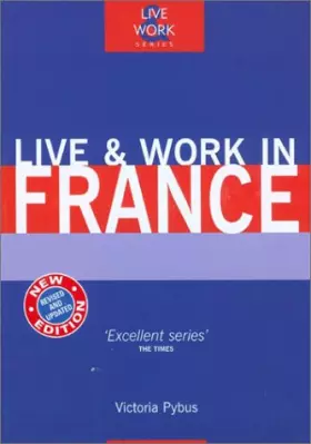 Couverture du produit · Live and Work in France (Live & Work)