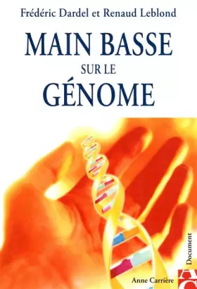 Couverture du produit · Main basse sur le génome