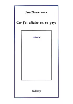 Couverture du produit · Car j'ai affaire en ce pays