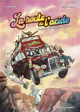 Couverture du produit · La route de l'acide: L'odyssée des premiers hippies