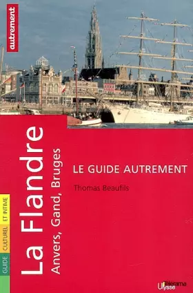 Couverture du produit · La Flandre : Anvers, Gand, Bruges