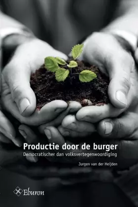 Couverture du produit · Productie door de burger: democratischer dan volksvertegenwoordiging