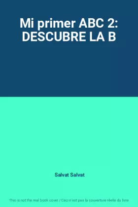 Couverture du produit · Mi primer ABC 2: DESCUBRE LA B