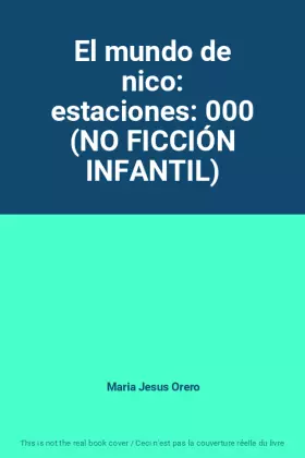 Couverture du produit · El mundo de nico: estaciones: 000 (NO FICCIÓN INFANTIL)