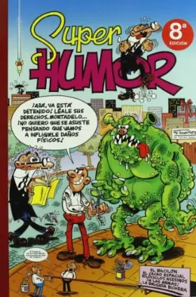 Couverture du produit · El bacilón | El cacao espacial | Kilociclos asesinos | ¡A las armas! | La brigada bichera (Súper Humor Mortadelo 18)