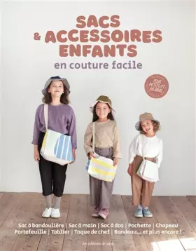 Couverture du produit · Sacs & accessoires enfants en couture facile