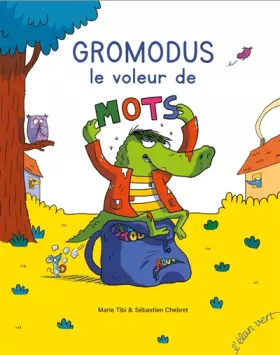 Couverture du produit · Gromodus, le voleur de mots
