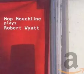 Couverture du produit · Plays Robert Wyatt [Import]