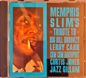 Couverture du produit · Memphis Slim's Tribute To Big Bill Broonzy, Leroy Carr, Cow Cow Davenport, Curtis Jones, Jazz Gillum