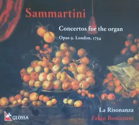 Couverture du produit · Concertos For The Organ, Opus 9. London, 1754