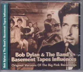 Couverture du produit · Bob Dylan & The Band's Basement Tapes Influences - Original Versions Of The Big Pink Recordings