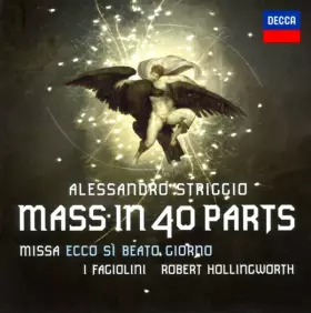 Couverture du produit · Mass In 40 Parts (Missa Ecco Sì Beato Giorno)