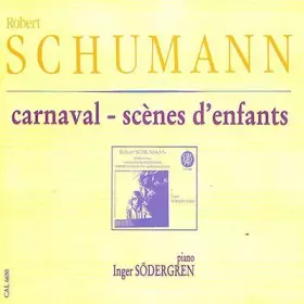 Couverture du produit · Schumann : Carnaval - Scènes d'enfants