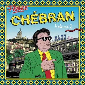 Couverture du produit · France Chébran Volume 2 - French Boogie 1982-1989