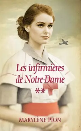 Couverture du produit · Les infirmières de Notre-Dame, tomes 3 & 4. Évelina / Sur le front