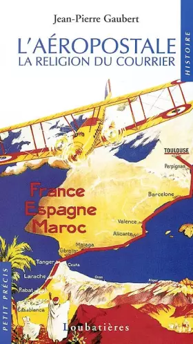 Couverture du produit · AEROPOSTALE: LA RELIGION DU COURIER