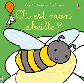 Couverture du produit · Ou est mon abeille ? - Les tout-doux Usborne