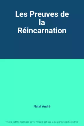 Couverture du produit · Les Preuves de la Réincarnation