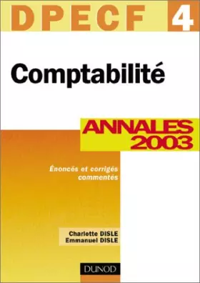 Couverture du produit · Comptabilité, DPECF numéro 4 : Annales 2003