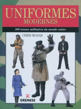 Couverture du produit · Uniformes modernes: 300 tenues militaires du monde entier.