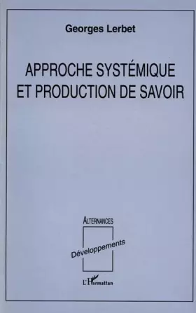 Couverture du produit · Approche systémique et production de savoir