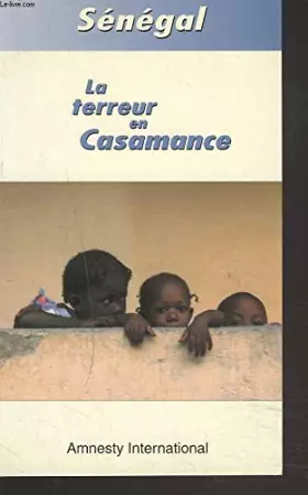 Couverture du produit · SENEGAL.: La terreur en Casamance