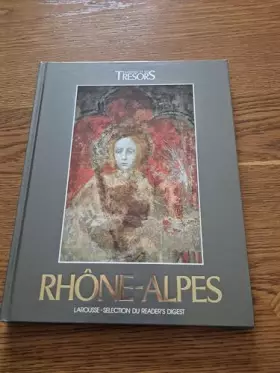 Couverture du produit · rhone alpes la france et ses tresors