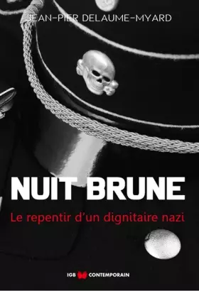 Couverture du produit · Nuit brune : Le repentir d'un dignitaire nazi