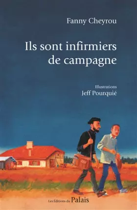 Couverture du produit · Ils sont infirmiers de campagne