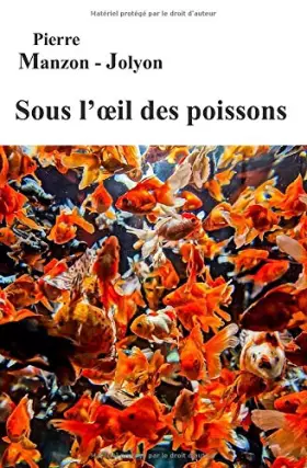 Couverture du produit · Sous l'oeil des poissons (French Edition)