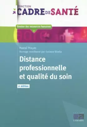 Couverture du produit · Distance professionnelle et qualité du soin