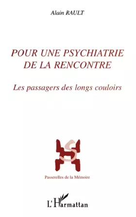 Couverture du produit · Pour une psychiatrie de la rencontre: Les passagers des longs couloirs