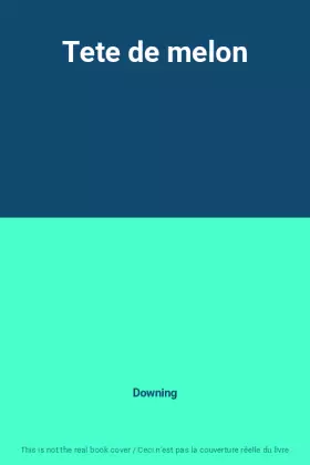 Couverture du produit · Tete de melon