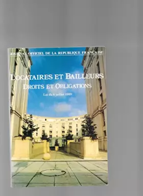 Couverture du produit · Locataires et bailleurs : Loi n 89-462 du 6 juillet 1989 (Journal officiel de la République française)