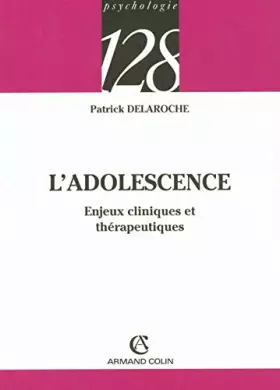 Couverture du produit · L'adolescence: Enjeux cliniques et thérapeutiques