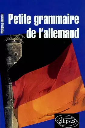 Couverture du produit · Petite grammaire de l'allemand