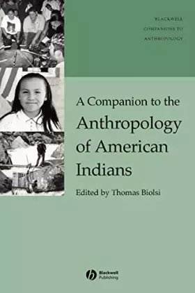 Couverture du produit · A Companion to the Anthropology of American Indians
