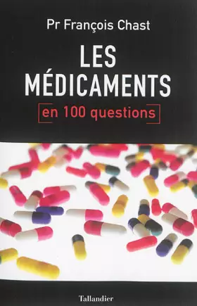 Couverture du produit · Les médicaments en 100 questions